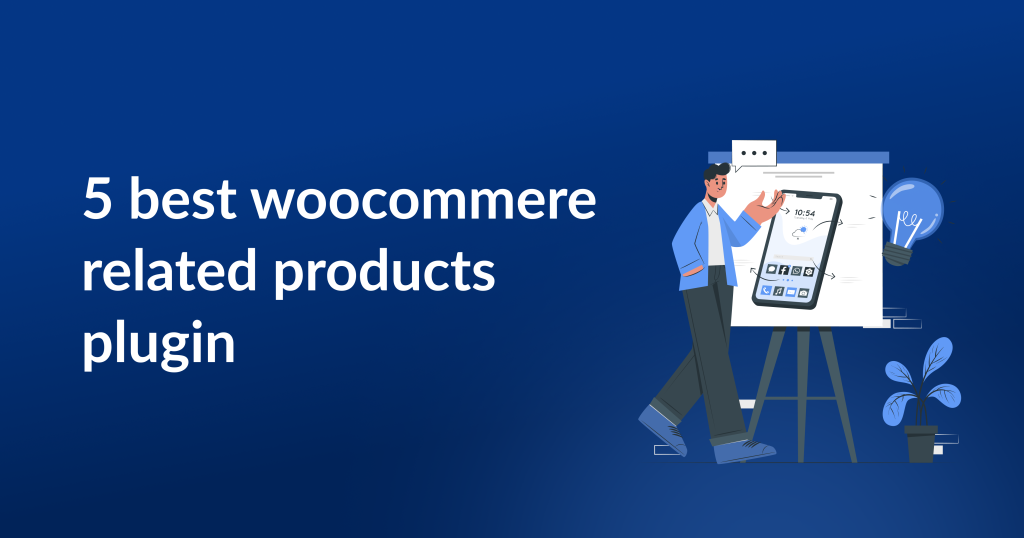 5 Best WooCommerce Related Products Plugins (Compared)