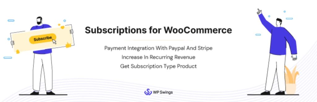 Subscriptions for WooCommerce by WP Swings