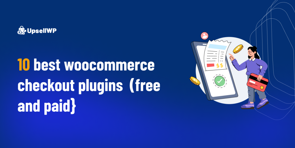 Best WooCommerce Checkout Plugins (Free & Paid)