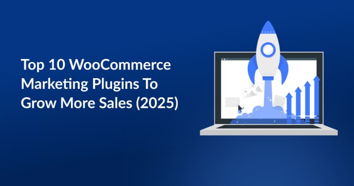 WooCommerce Marketing Plugins To Grow More Sales