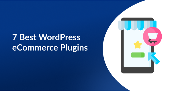 Best WordPress eCommerce Plugins