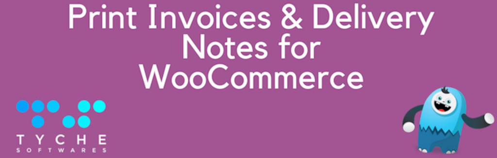 Print Invoice and Delivery Notes for WooCommerce